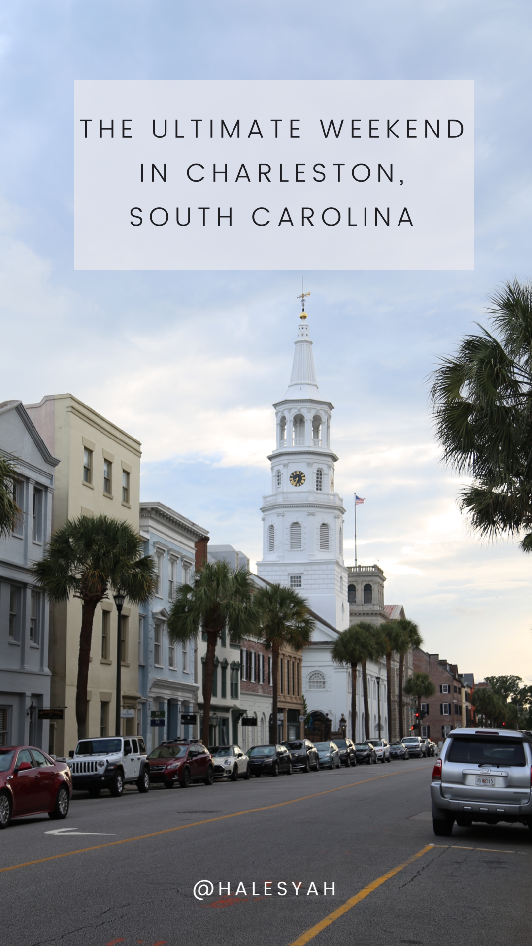 The Ultimate Weekend in Charleston, South Carolina