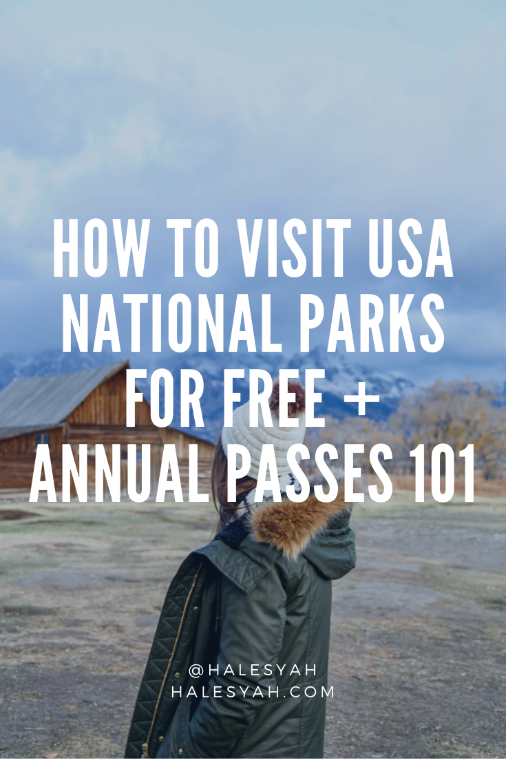 How to visit USA National Parks for FREE + Annual Passes 101